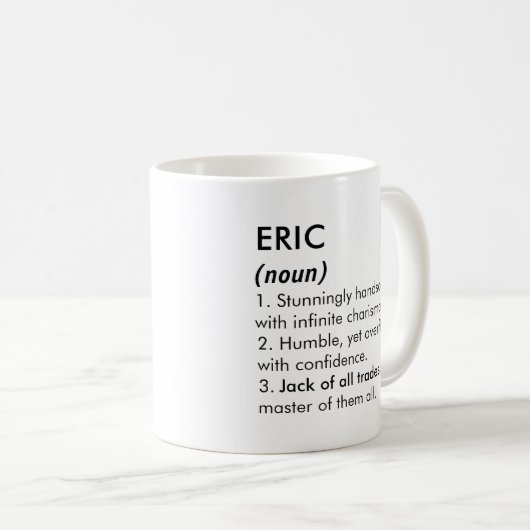 Mug Eric name, Editable name, Custom name (Devant droit)