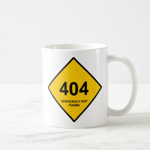 Mug Erreur 404 : Démocratie introuvable
