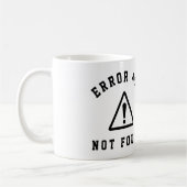 MUG ERREUR 404 - INTROUVABLE - FUNNY WEB DEVELOPER (Gauche)