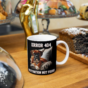 Mug Erreur de chien de boîte 404 Motivation introuvabl