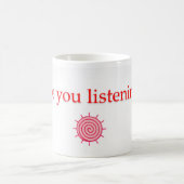 Mug Es-tu en train d'écouter ? (Centre)