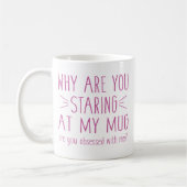 Mug Es-Tu Obsédée Par Moi ? (Gauche)