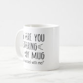 Mug Es-Tu Obsédée Par Moi ? (Devant gauche)