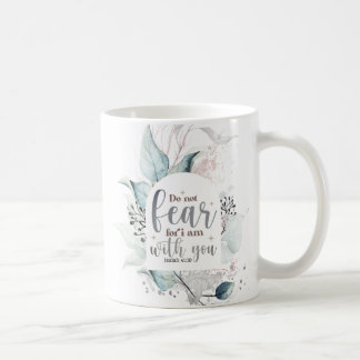 Mug Ésaïe 41:10 Ne crains pas que je sois avec vous, B