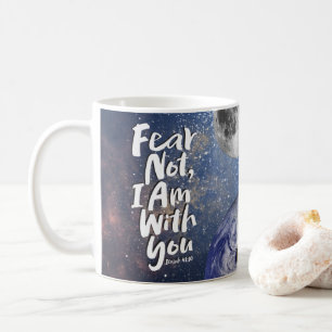 Mug Esaïe 41:10 PEUR NON, JE SUIS avec toi Lune Terre 