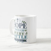 Mug Espoir à travers chaque bataille Citation de foi a (Devant gauche)
