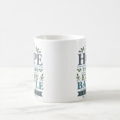 Mug Espoir à travers chaque bataille Citation de foi a (Centre)