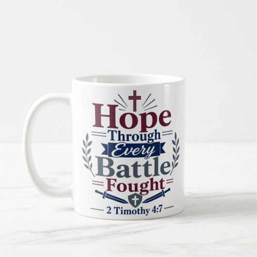 Mug Espoir à travers chaque bataille menée Citation de (Gauche)