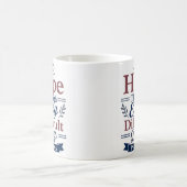 Mug Espoir à travers chaque jour difficile Élégante fo (Centre)