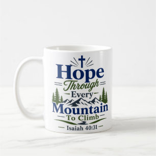 Mug Espoir à travers chaque montagne à gravir Citation