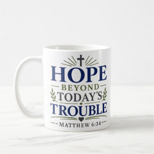 Mug Espoir au-delà des problèmes d'aujourd'hui Verset