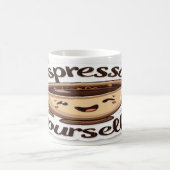 Mug Espresso Yourself - Amusant Café (Centre)