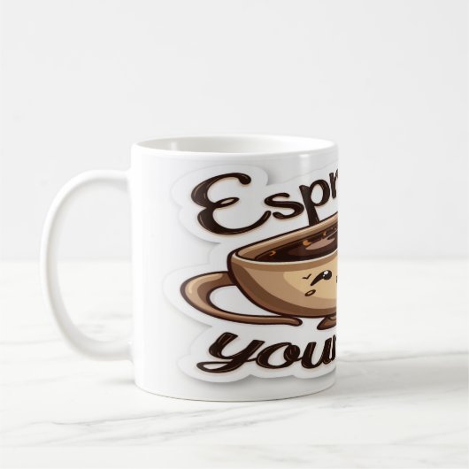 Mug Espresso Yourself - Amusant Café (Gauche)