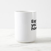 Mug Espresso Yourself Now Citation de café avec Bean (Centre)