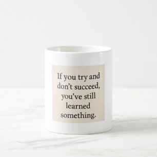 Mug Essaie. Apprenez. Répéter, Inspiration de la crois