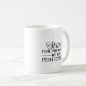 Mug Essayer pour la progression pas la perfection (Devant droit)