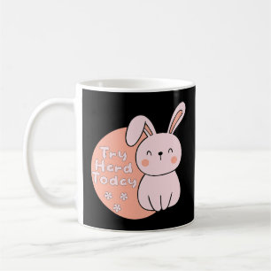Mug Essayez dur aujourd'hui Kawaii mignon drôle lapin