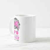 Mug Essayez le cancer Mais je suis toujours là Décerné (Devant gauche)