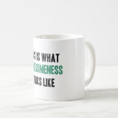 Mug Est c'à ce que l'awesomeness ressemble (Devant droit)