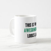 Mug Est c'à ce que l'awesomeness ressemble (Devant gauche)