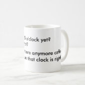 Mug Est-ce 5 heures encore ?  Est-ce vendredi encore ? (Devant droit)