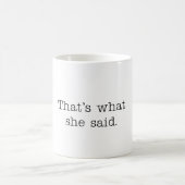 Mug Est ce ce qu'elle a dit (Centre)