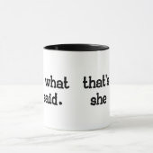 MUG EST CE CE QU'ELLE A DIT (Centre)