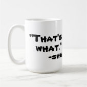 Mug Est ce ce qu'elle a dit (Gauche)