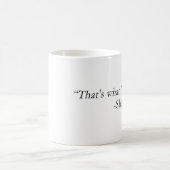 Mug Est ce ce qui elle a dit la citation (Centre)