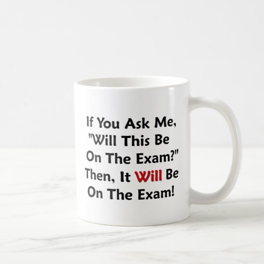Mug Est-ce que ce sera sur l'examen ? (Droite)