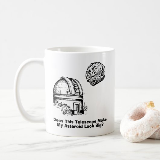Mug Est-Ce Que Ce Télescope Fait Apparaître Mon Astéro (Avec donut)