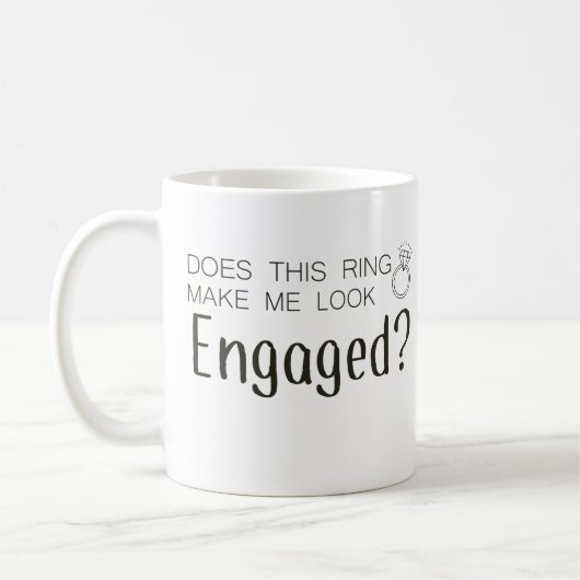 Mug Est-Ce Que Cette Bague Me Donne L'Air Engagée (Gauche)