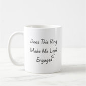 Mug Est-Ce Que Cette Bague Me Fait Apparaître Engagé, (Gauche)