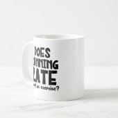 Mug Est-ce que l'exécution du compte de retard comme e (Devant gauche)