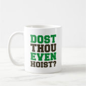 Mug Est-Ce Que Tu Veux Même Hoist ? (Gauche)