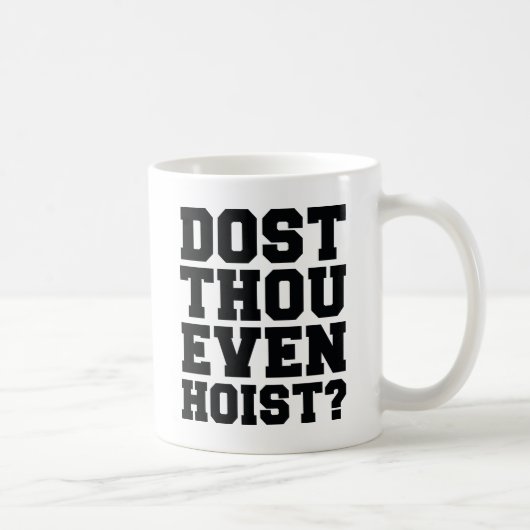 Mug Est-Ce Que Tu Veux Même Hoist ? (Droite)