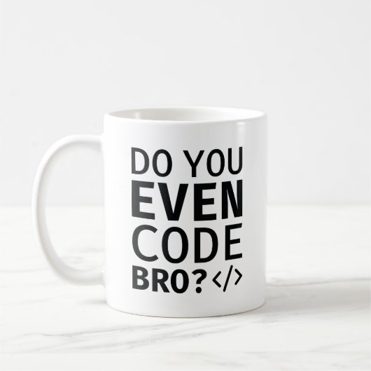 Mug Est-ce que vous codez même Bro (Gauche)
