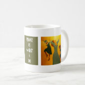 Mug Est l'éloge ce qui je fais 2 (Devant droit)