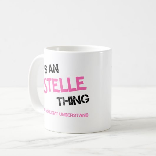 Mug Estelle ce que tu ne comprendrais pas (Devant gauche)