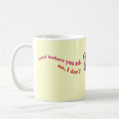 Mug Et avant de demander - Non, je ne le fais pas (Gauche)