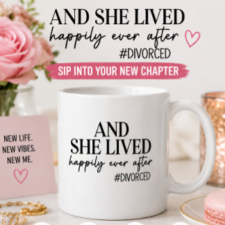 Mug Et elle vécut heureuse à jamais #Divorcée Drôle