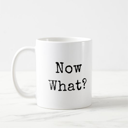 Mug Et maintenant ? en police moderne simple (Gauche)