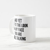 Mug Et pourtant, malgré le regard sur mon visage, vous (Devant gauche)