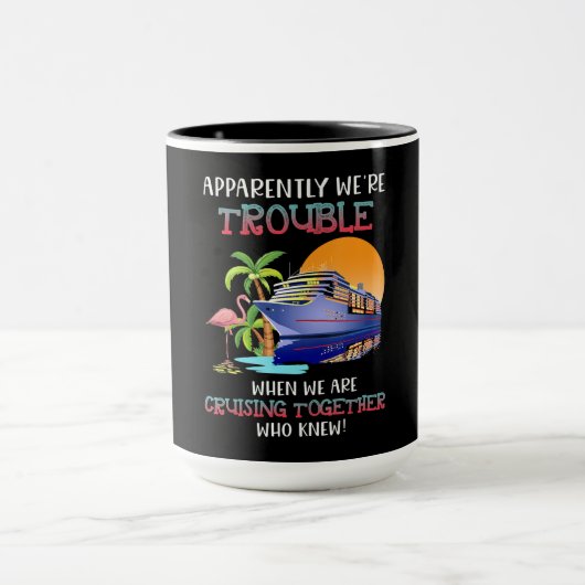 Mug Étaient Des Problèmes Lorsque Nous Croisons Ensemb (Centre)