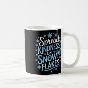 Mug Étendez la gentillesse comme des flocons de neige
