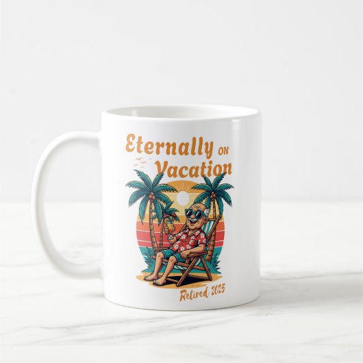 Mug Éternellement en vacances Retraite rétro 2025 (Gauche)