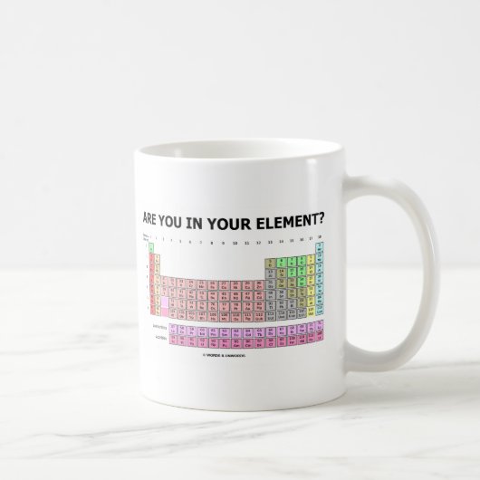 Mug Êtes-Vous Dans Votre Élément ? (Humour de table pé (Droite)