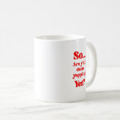 Mug Êtes-vous enfin en train de vous taire ? (Devant droit)