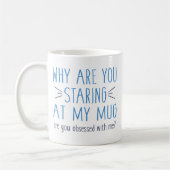 Mug Êtes-vous Obsédé Par Moi ? (Gauche)