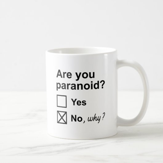 Mug Êtes-Vous Paranoïaque ? (Droite)